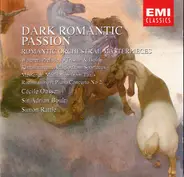 Aram Khatchaturian , Richard Wagner , Jules Massenet , Richard Strauss , Sergei Vasilyevich Rachman - Dark Romantic Passion