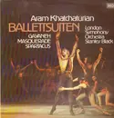LP - Aram Khatchaturian - Ballettsuiten, LSO, Stanley Black