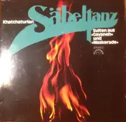 LP - Khatchaturian - Säbeltanz - Suiten Aus 'Gayaneh' und 'Maskerade'