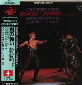Aram Khatchaturian - Spartacus - Gayaneh (Suites From The Ballets)