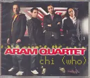 CD Single - Aram Quartet - Chi (who)