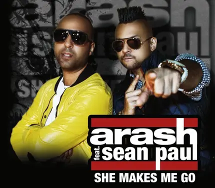 Arash Feat. Sean Paul - She Makes Me Go