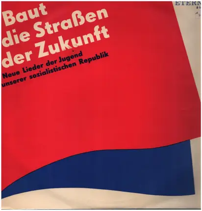Arbeiterlieder - Baut die Straßen der Zukunft
