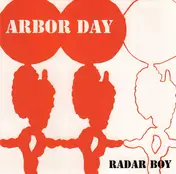 Arbor Day - Radar Boy