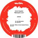 12'' - ARCTIC HOSPITAL - METROPOLIS LOVE
