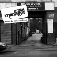 Arctic Monkeys - When The Sun Goes Down