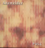 Arcwelder - Pull