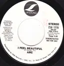 7inch Vinyl Single - Arc - I Feel Beautiful