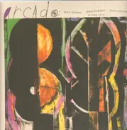 Arcado : Mark Dresser , Mark Feldman , Hank Roberts - Arcado