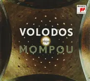 Mompou (Arcadi Volodos) - Volodos Plays Mompou