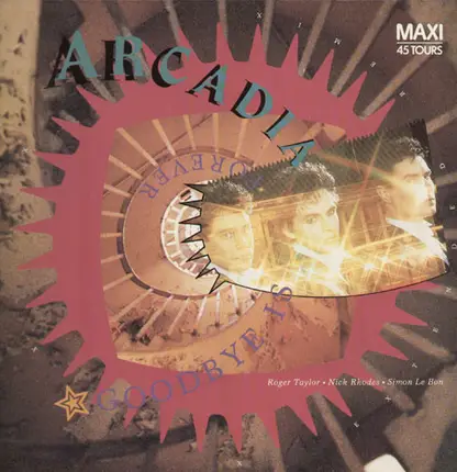 Arcadia - Goodbye Is Forever