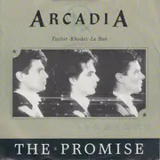 7inch Vinyl Single - Arcadia - The Promise