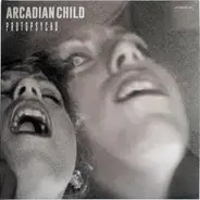 Arcadian Child - Protopsycho