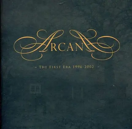 Arcana - First Era 1996-2002