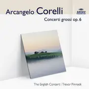 CD - Arcangelo Corelli - English Concert , Trevor Pinnock - Concerti Grossi Op. 6 (Auswahl)