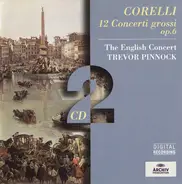 Corelli - 12 Concerti Grossi, Op. 6
