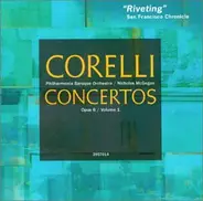 Arcangelo Corelli - Concertos Opus 6 / Volume 1
