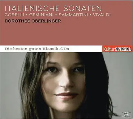 Arcangelo Corelli • Francesco Geminiani • Giuseppe Sammartini • Antonio Vivaldi - Dorothee Oberling - Italienische Sonaten