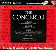 Arcangelo Corelli , Antonio Vivaldi , Johann Sebastian Bach , Ludwig van Beethoven - The Concerto