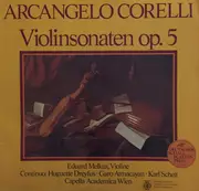 Double LP - Arcangelo Corelli , Eduard Melkus , Huguette Dreyfus , Garo Atmacayan , Karl Scheit , Capella Acade - Violinsonaten Op.5