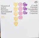 LP - Arcangelo Corelli , Francesco Durante , Francesco Manfredini , Tomaso Albinoni , Giovanni Legrenzi - Masters Of Italian Baroque Instrumental Music