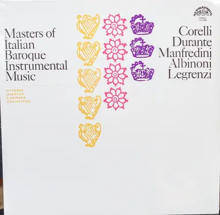 Arcangelo Corelli , Francesco Durante , Francesco Manfredini , Tomaso Albinoni , Giovanni Legrenzi - Masters Of Italian Baroque Instrumental Music