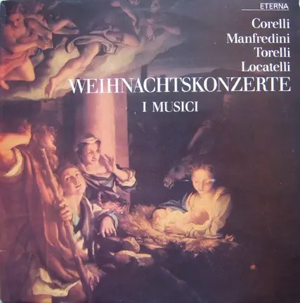 Corelli , Manfredini , Torelli , Locatelli - I Musici - Weihnachtskonzerte