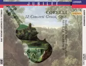 Arcangelo Corelli - 12 Concerti Grossi, Op. 6