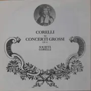 LP-Box - Arcangelo Corelli , Società Corelli - 12 Concerti Grossi Op. 6 (Registrazione Integrale)