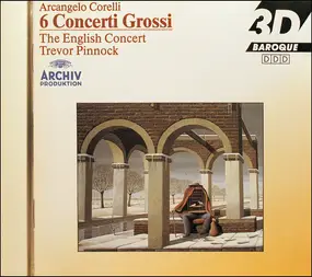 Arcangelo Corelli - 6 Concerti Grossi Op.6 (Pinnock)