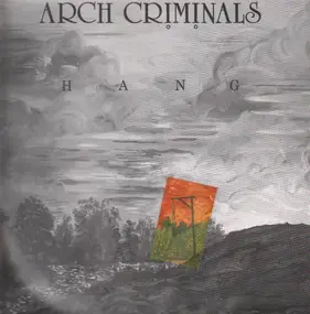 Arch Criminals - Hang