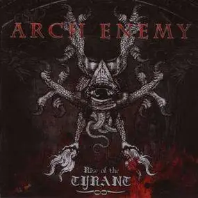 Arch Enemy - Rise of the Tyrant