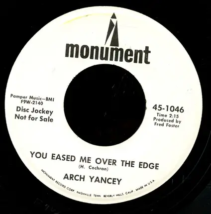 Arch Yancey - You Eased Me Over The Edge