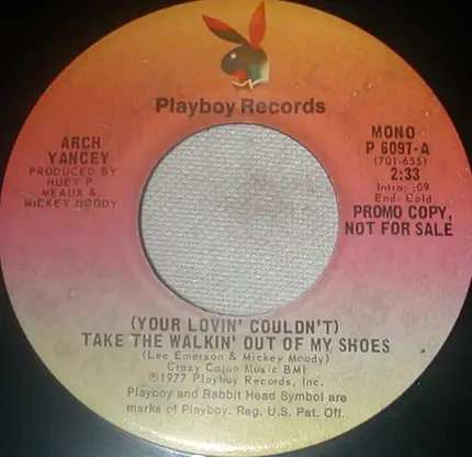 Arch Yancey - (Your Love Couldn't) Take The Walkin' Out Of My Shoes