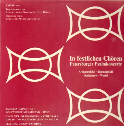 Archangelskij, Bortnjanskij, Dechtjarew - In festlichen Chören - Petersburger Psalmkonzerte