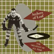 CD - Archers Of Loaf - Archers Of Loaf vs The Greatest Of All Time - EP