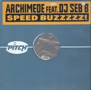 Archimede Feat. DJ Seb.B - Speed Buzzzzz!