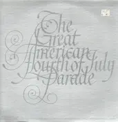 Archibald MacLeish - The Greath American ourth Of July Parade