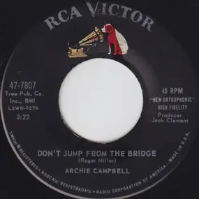 Archie Campbell - Don't Jump From The Bridge / Ol' Man Mose