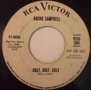 Archie Campbell - Mommy's Little Angel (Daddy's Pride And Joy) / Golf, Golf, Golf