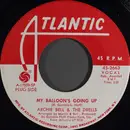 7inch Vinyl Single - Archie Bell & The Drells - My Balloon's Going Up - Mono