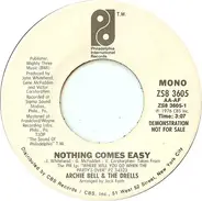 Archie Bell & The Drells - Nothing Comes Easy