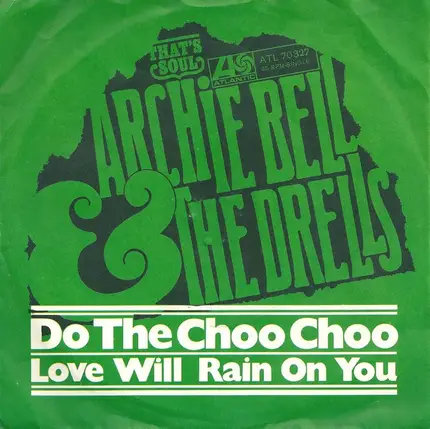 Archie Bell & The Drells - Do The Choo Choo