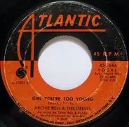 Archie Bell & The Drells - Girl You're Too Young