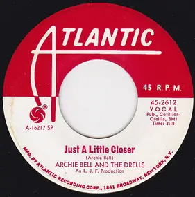 Archie Bell & the Drells - Just  A Little Closer