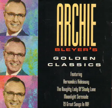 Archie Bleyer - Archie Bleyer's Golden Classics