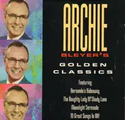 Archie Bleyer - Archie Bleyer's Golden Classics