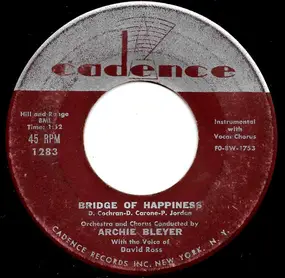 Archie Bleyer - Bridge Of Happiness / You Tell Me Your Dream