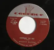 Archie Bleyer / Janet Ertel - Nothin' To Do / 'Cause You're My Lover