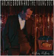 Archie Brown and the Young Bucks - Rafferty Rafferty Fish